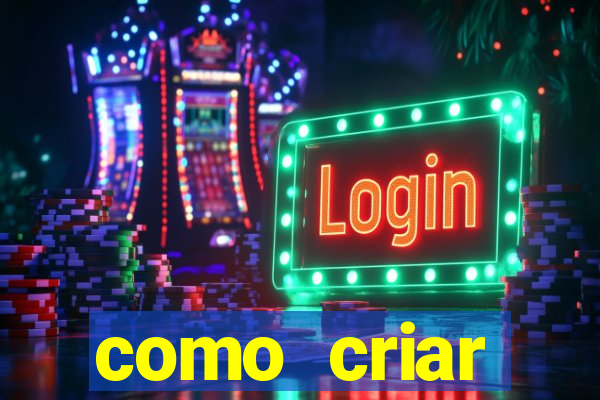 como criar plataforma de jogos de aposta